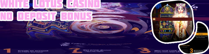 White lotus casino no deposit bonus codes